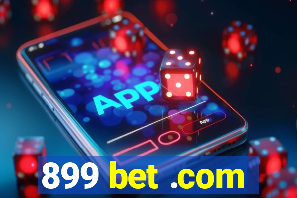 899 bet .com